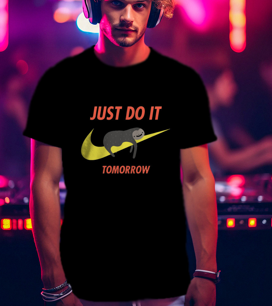 Just Do It Tomorrow Sloth T-Shirt