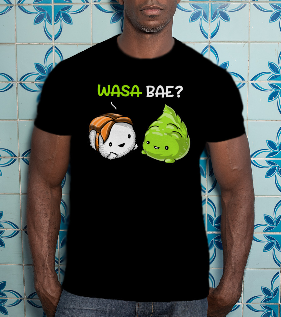 Wasa Bae Sushi Cute Wasabi Salmon Nigiri T-Shirt
