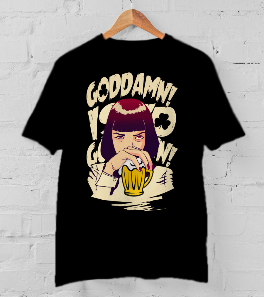 Goddamn Pulp Fiction Patrick's Day T-Shirt