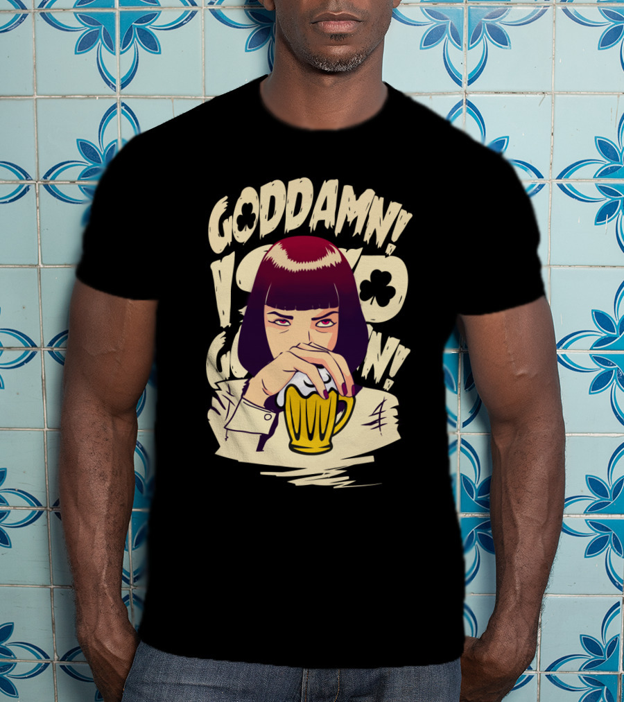 Goddamn Pulp Fiction Patrick's Day T-Shirt