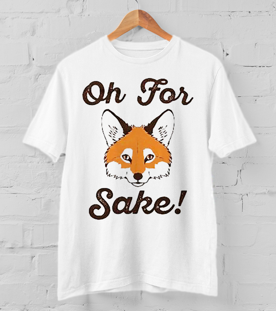 Oh For Fox Sake Fantastic Mr. Fox T-Shirt