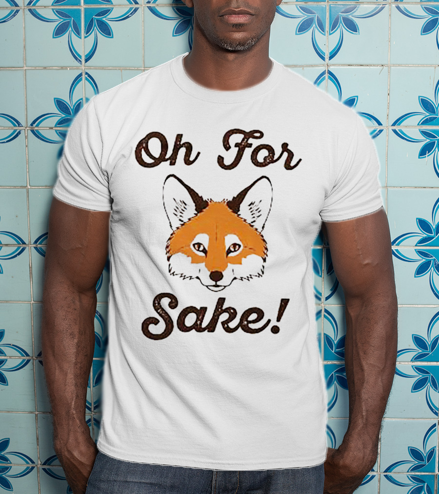 Oh For Fox Sake Fantastic Mr. Fox T-Shirt