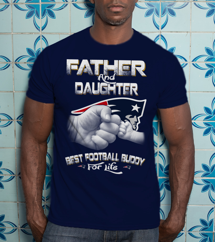 FATHER AND DAUGHTER BEST FOOTBALL BUDDY FOR LIFE T-Shirt