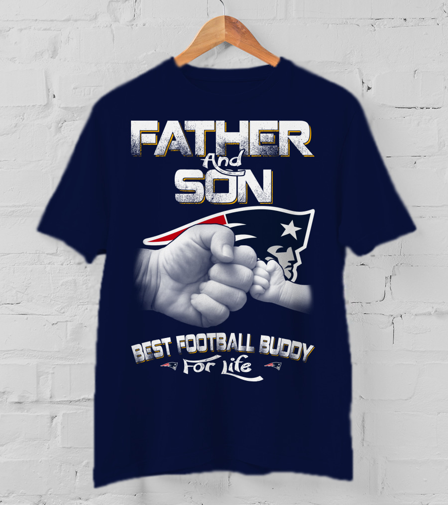 Father And Son Best Football Buddy For Life Patriots T-Shirt
