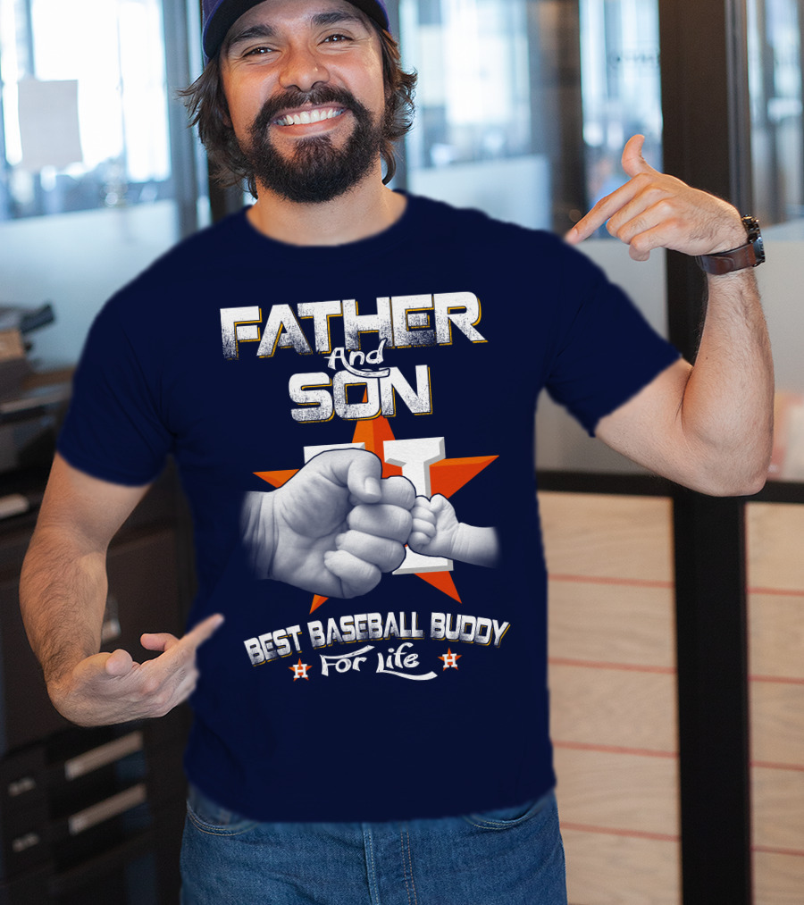 Father And Son Best Baseball Buddy For Life Astros Fan T-Shirt