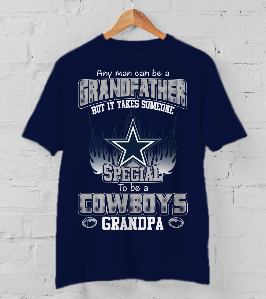 Any Man Can Be A Grandfather But It Takes Someone Special To Be A Cowboys Grandpa T-Shirt