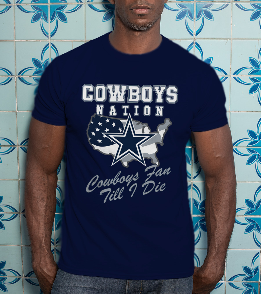 COWBOYS NATION Cowboys Fan Till I Die Star Map T-Shirt