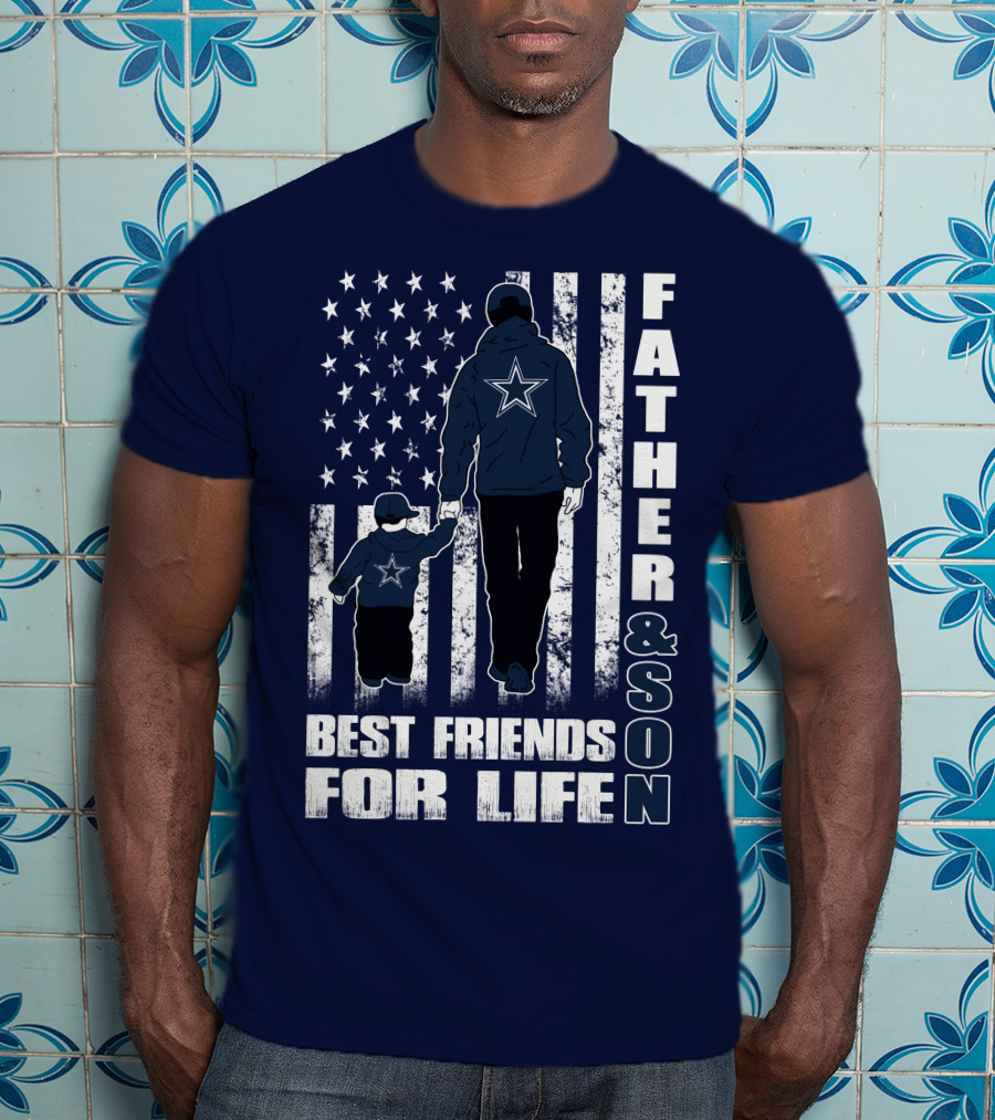 Father And Son Best Friends For Life Dallas Fans Blue And White Star Stripes T-Shirt