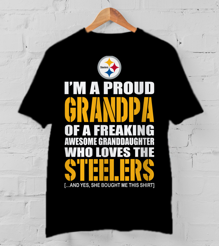 I'm A Proud Grandpa Of A Freaking Awesome Granddaughter Who Loves The Steelers T-Shirt