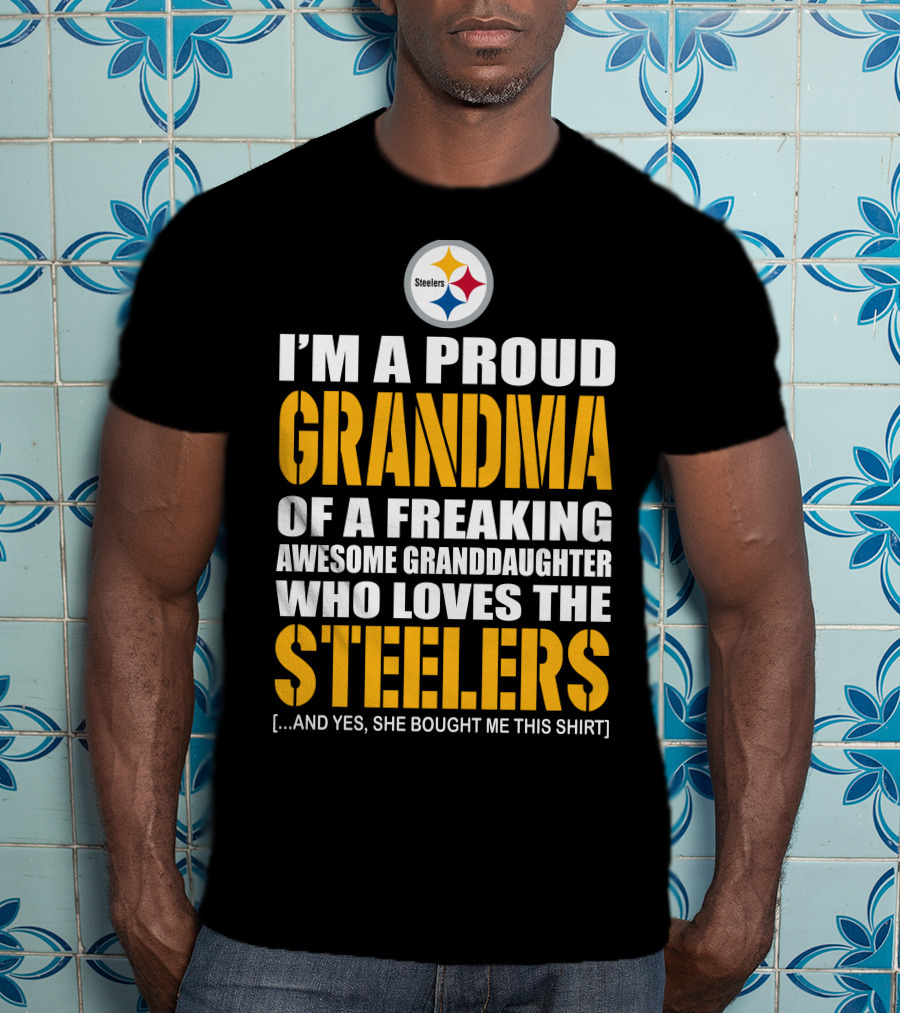 Proud Grandma Of Awesome Granddaughter Who Loves The Steelers T-Shirt
