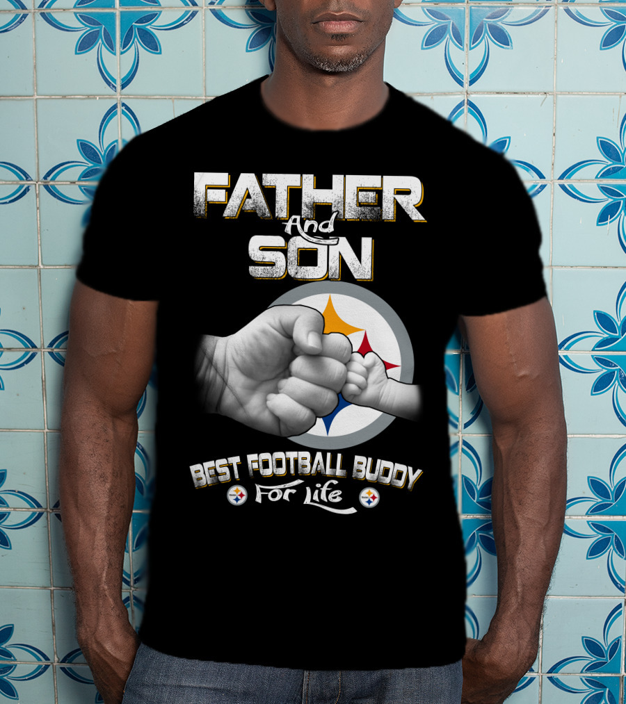 Father And Son Best Football Buddy For Life Steelers Fist Bump T-Shirt