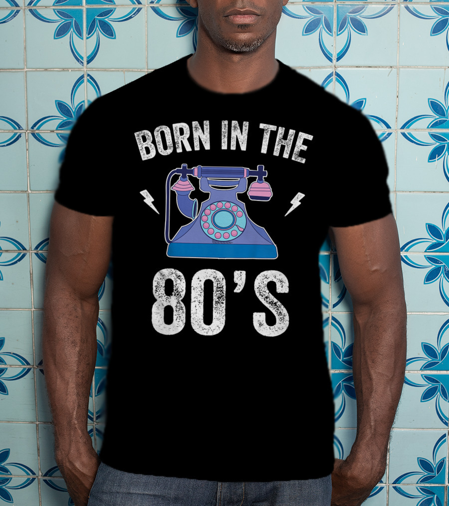 Born In The 80's Rotary Telephone 1980 Generation T-Shirt