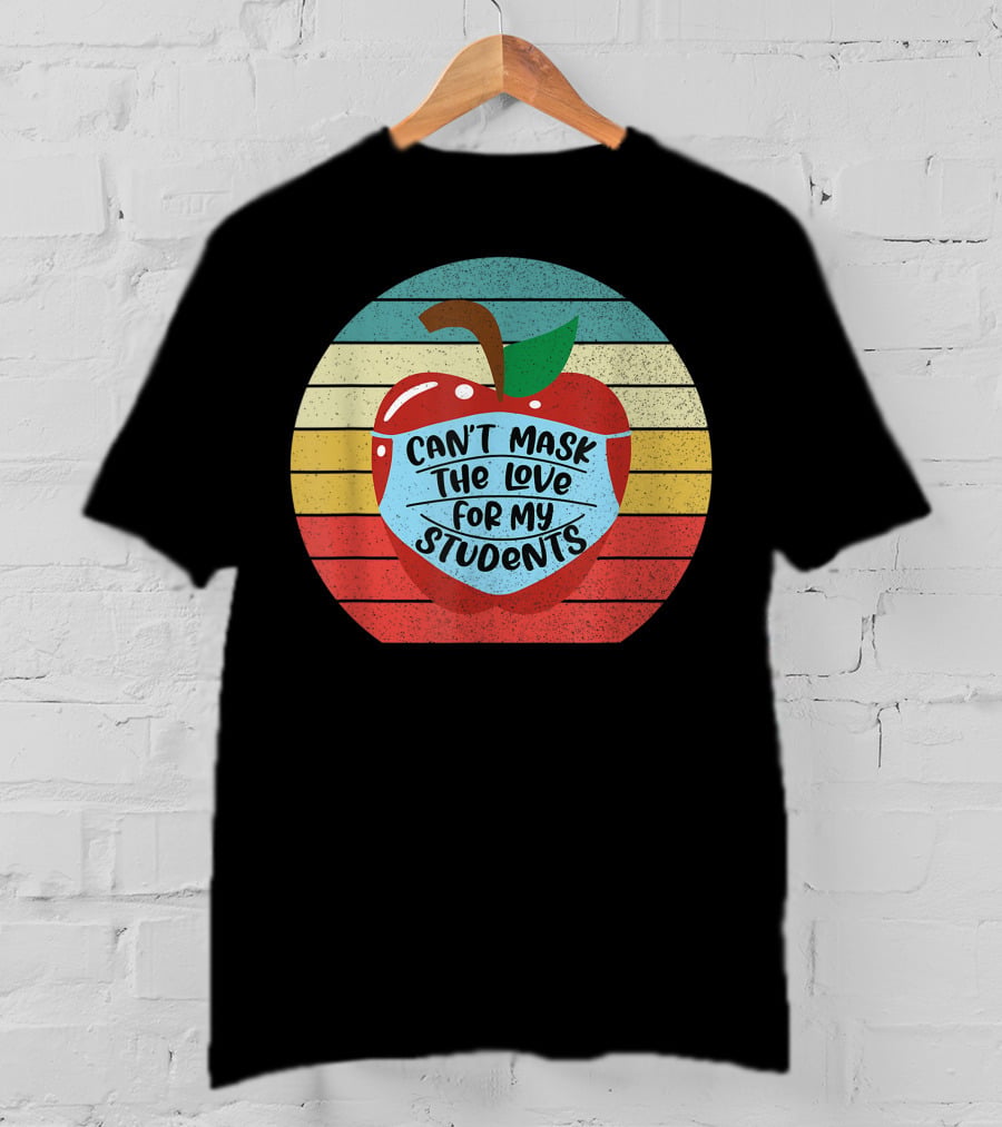 Can't Mask The Love For My Students Retro Apple T-Shirt
