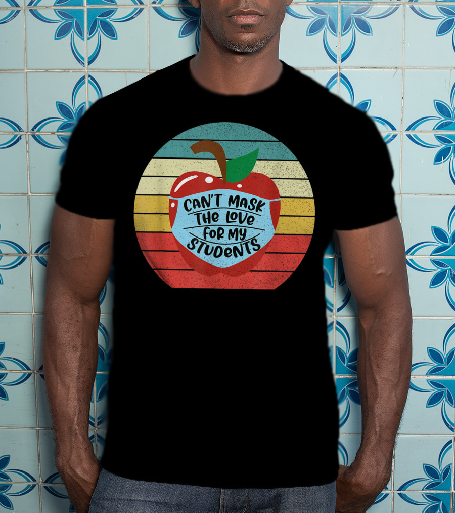 Can't Mask The Love For My Students Retro Apple T-Shirt