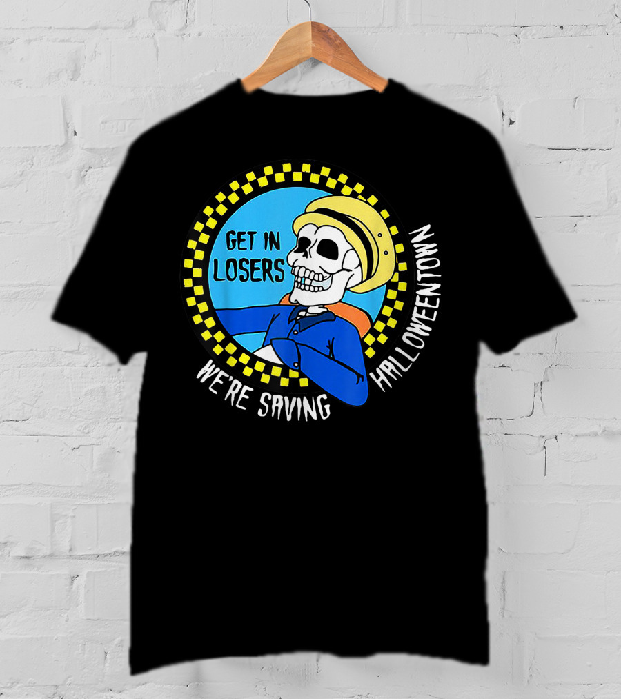 Get In Losers Skull Drive We're Saving Halloween Town Checker Circle Blue Background T-Shirt