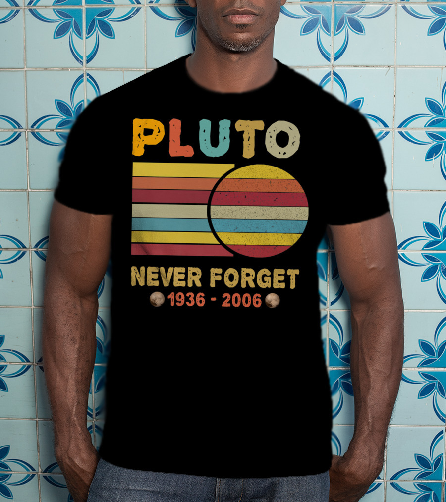 Pluto Never Forget 1930 2006 Vintage Retro Space Science Nostalgia T-Shirt
