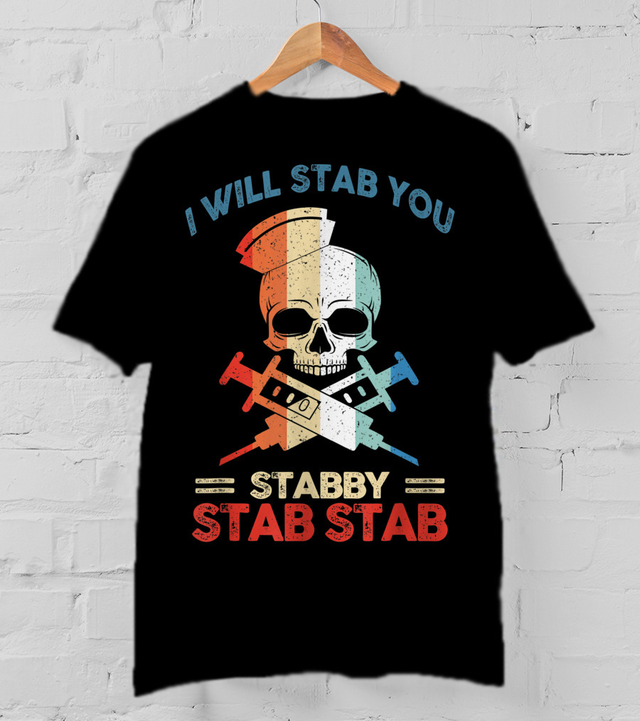 I Will Stab You Skull Stabby Stab Stab Vintage T-Shirt