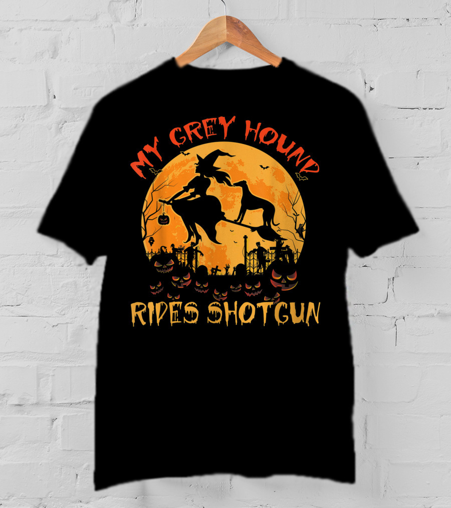 My Greyhound Rides Shotgun Witch Halloween Moon Pumpkins T-Shirt