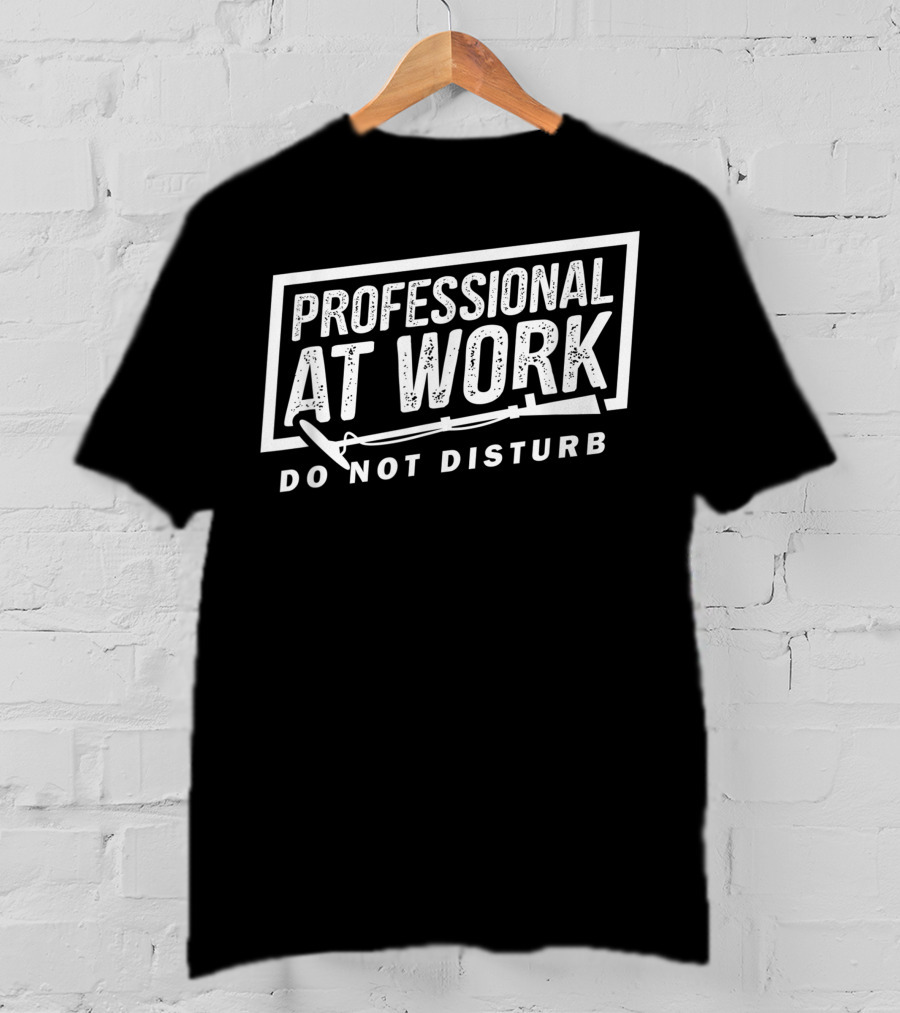 Professional At Work Metal Detecting Do Not Disturb T-Shirt