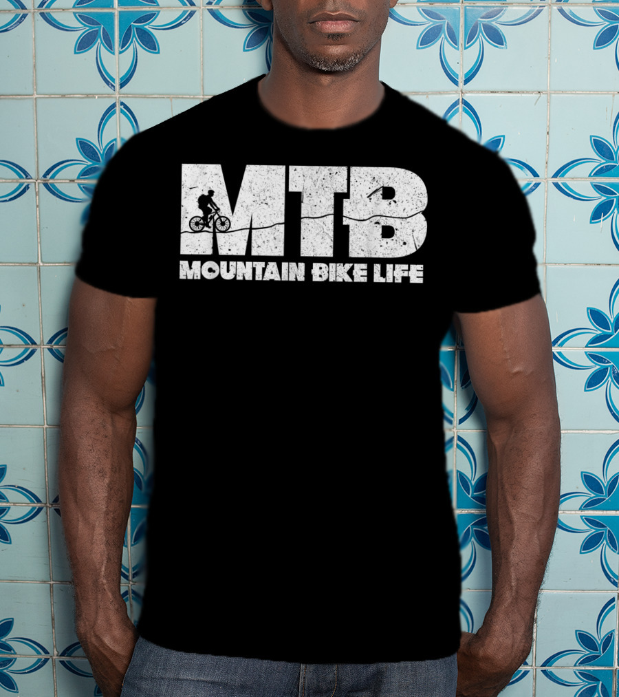 MTB Mountain Bike Life Biking Cycling Cyclists Bikers T-Shirt
