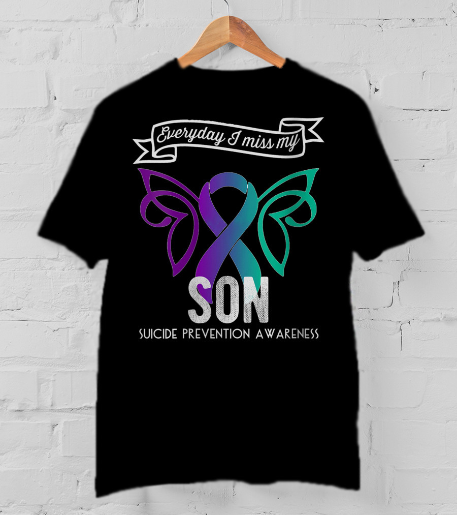 Everyday I Miss My Son Suicide Prevention Awareness Butterfly T-Shirt