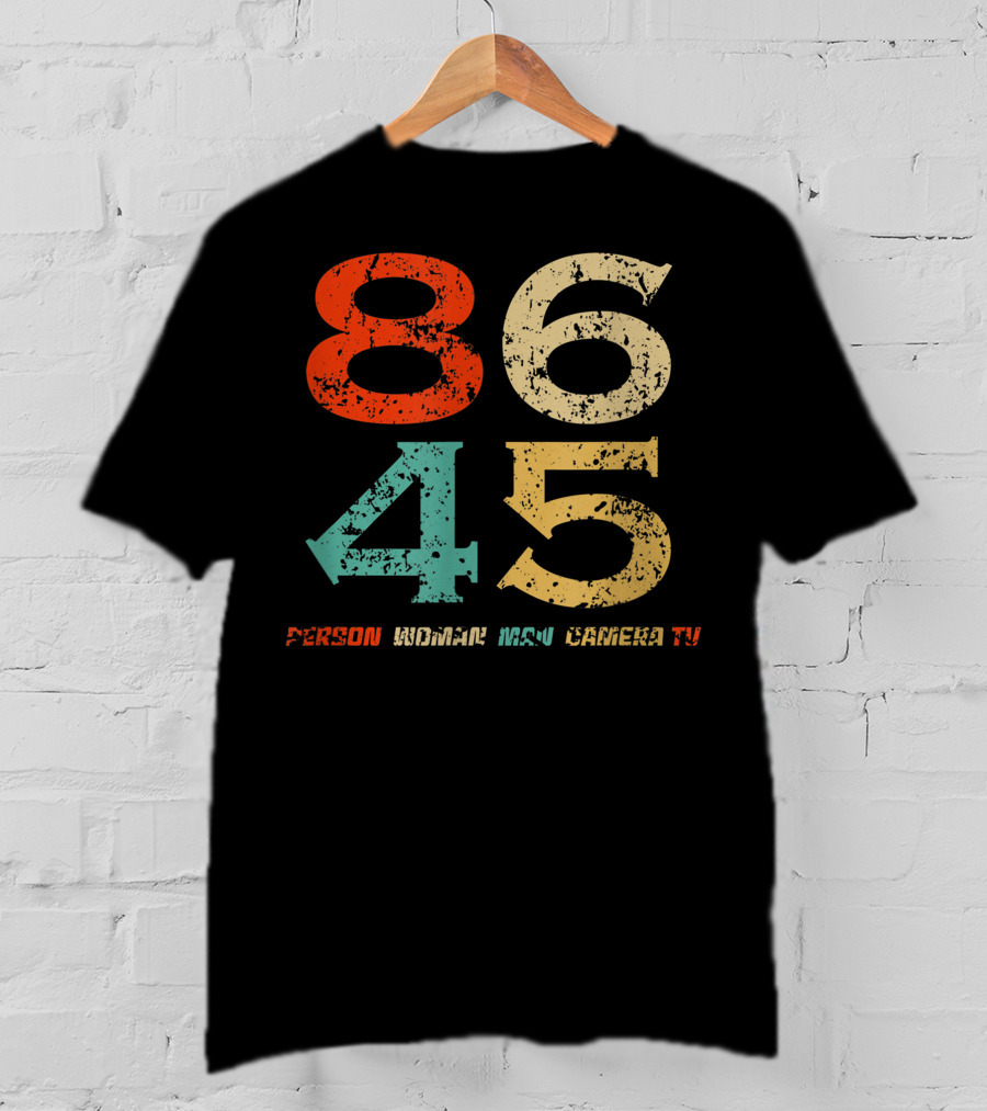 86 45 Person Woman Man Camera TV T-Shirt