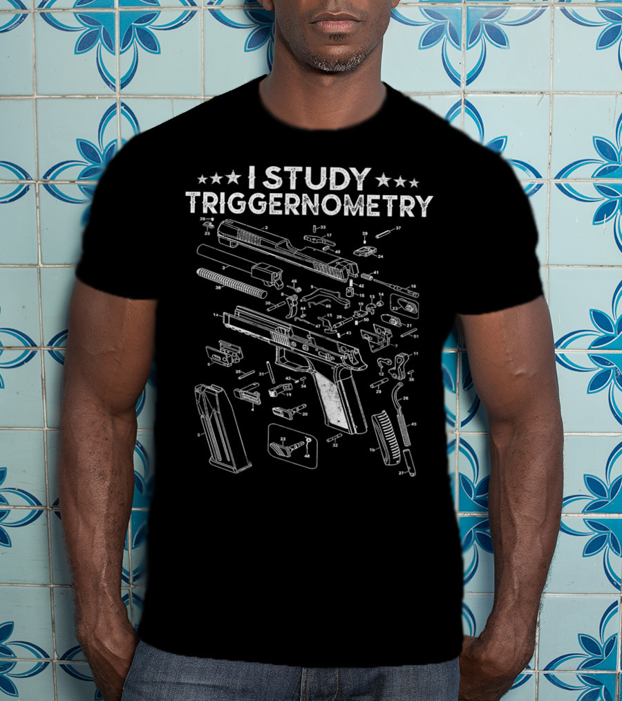 I Study Triggernometry Gun Schematic Parts Exploded View Diagram T-Shirt