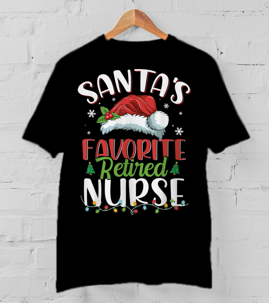 Santa's Favorite Retired Nurse Christmas Santa Hat Lights Snowflakes Holiday Cheer T-Shirt
