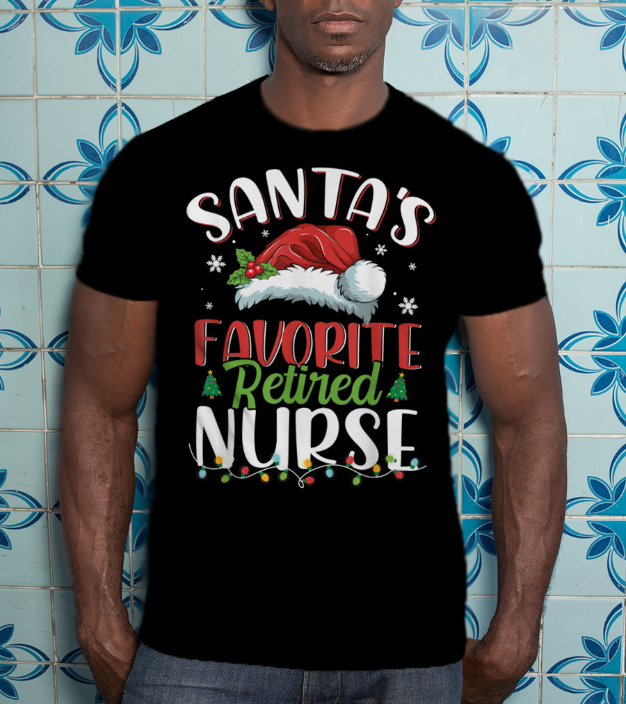 Santa's Favorite Retired Nurse Christmas Santa Hat Lights Snowflakes Holiday Cheer T-Shirt
