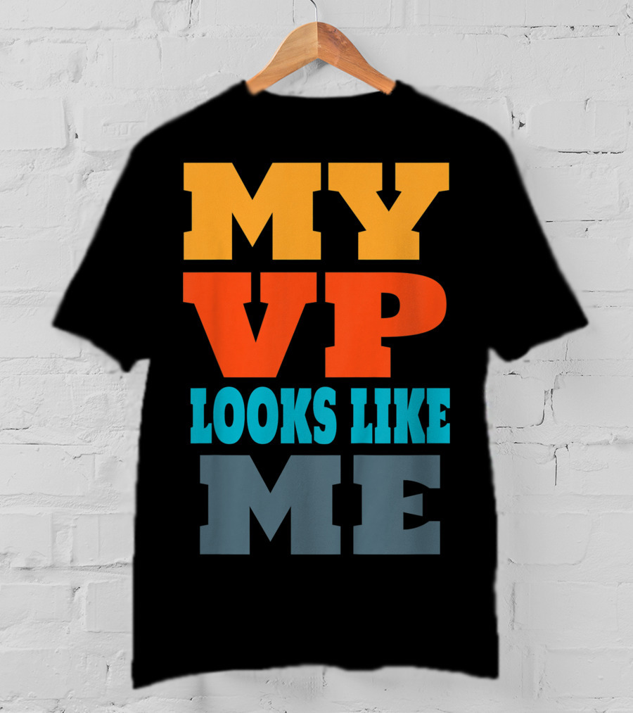 My Vp Looks Like ME Duy123 T-Shirt