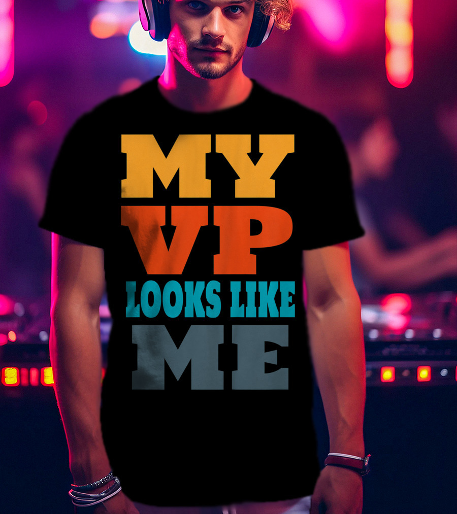 My Vp Looks Like ME Duy123 T-Shirt