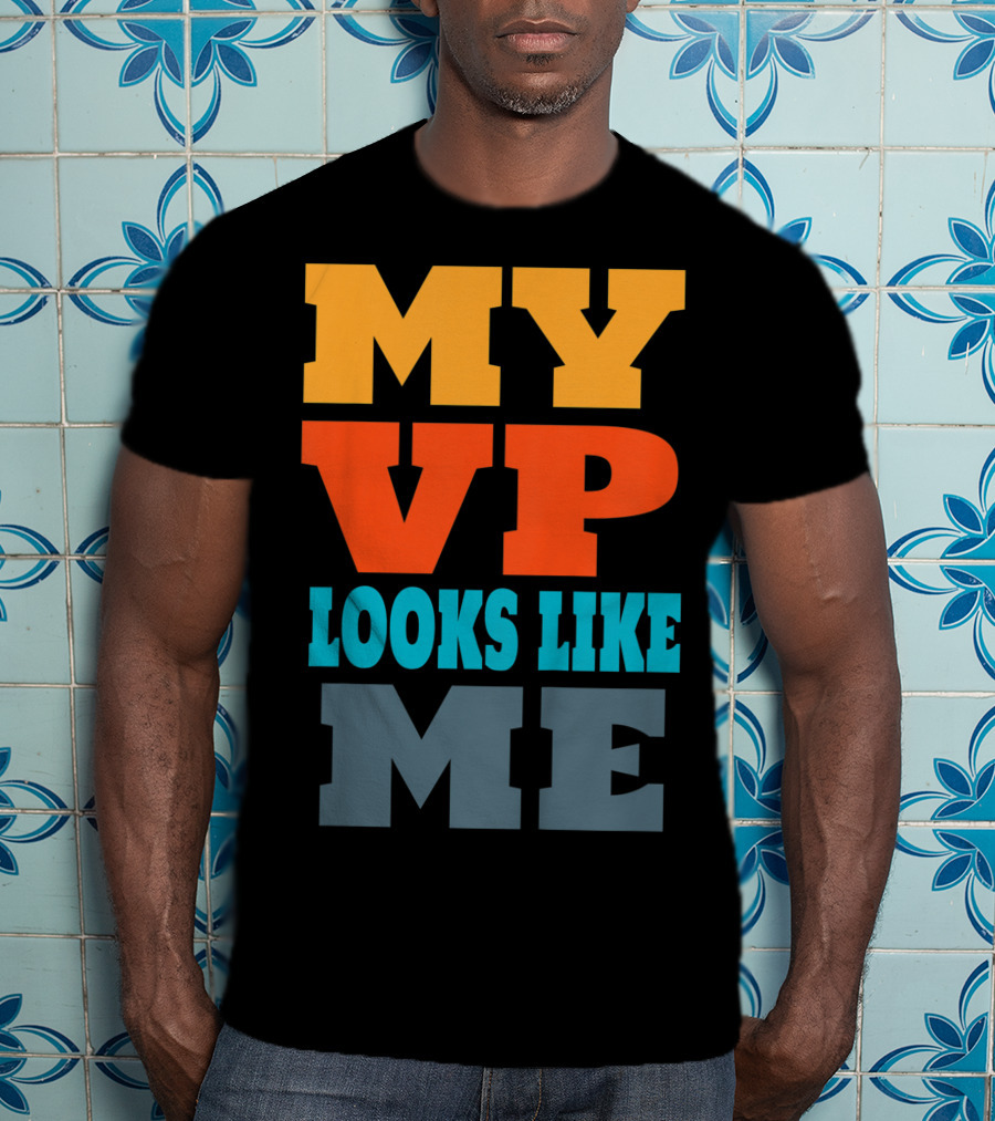 My Vp Looks Like ME Duy123 T-Shirt