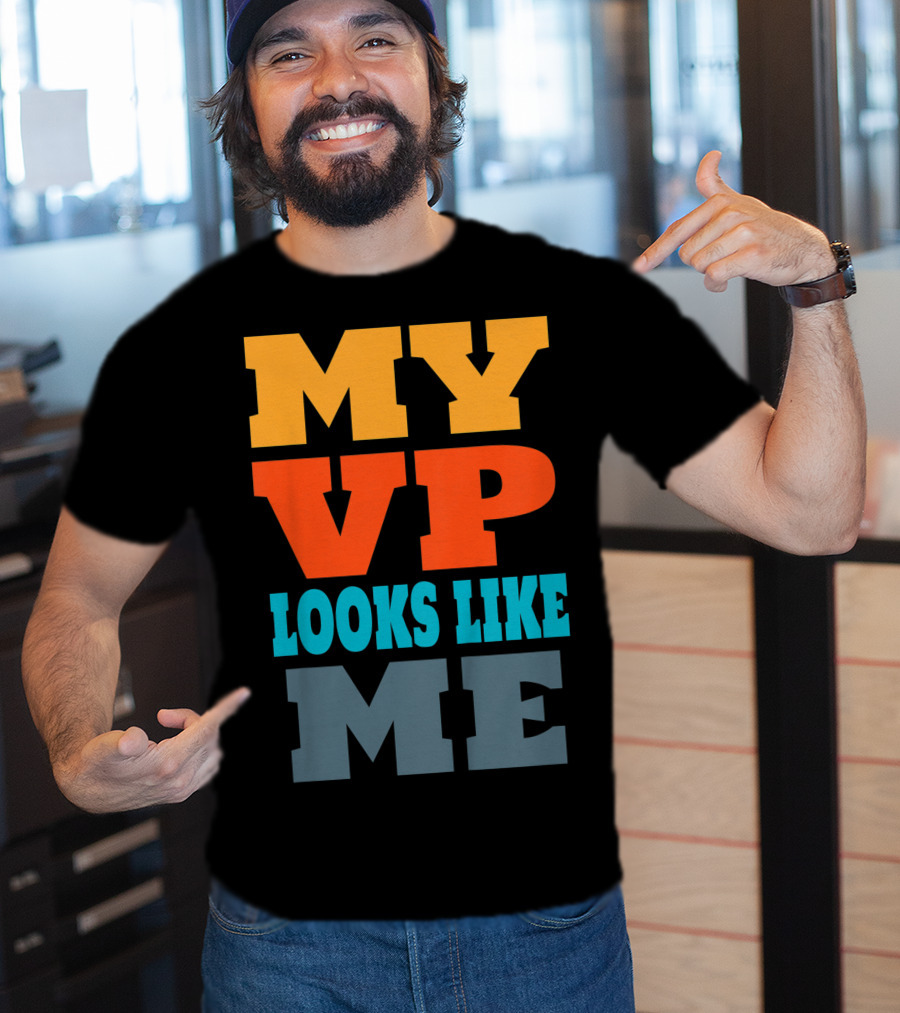 My Vp Looks Like ME Duy123 T-Shirt