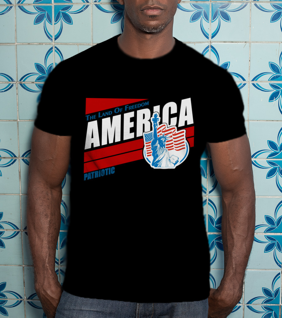 The Land Of Freedom America Patriotic Statue Of Liberty T-Shirt