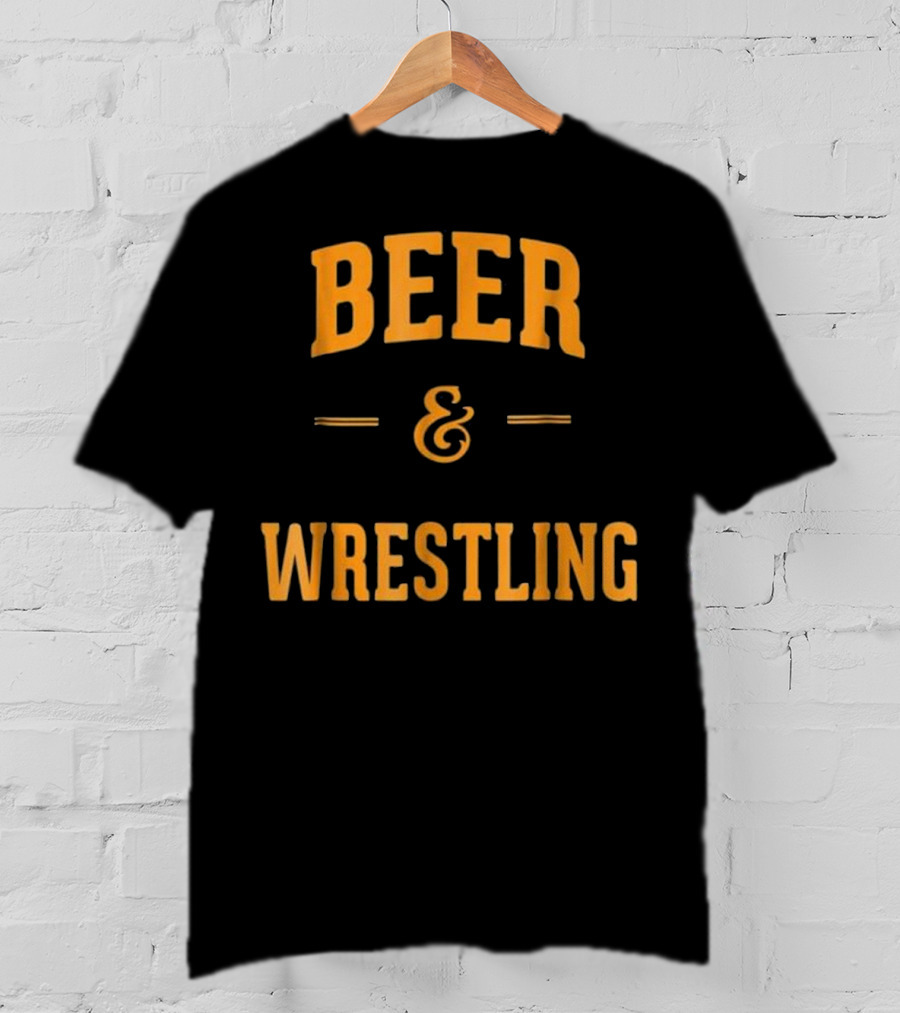 Beer And Wrestling Perfect Funny Wrest Fan Favorite Combo T-Shirt
