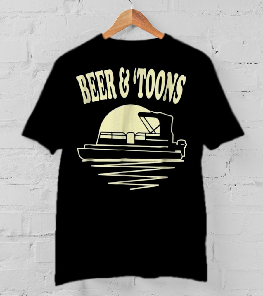 Beer And Toons Pontoon Boat Lake Adventure T-Shirt