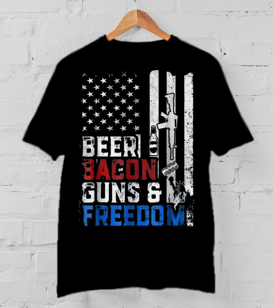 Beer Bacon Guns And Freedom American Flag With Rifle And Liberty Statue T-Shirt