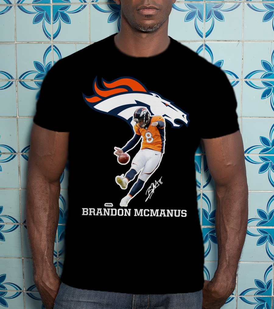Denver Broncos Brandon McManus Football Kick Signature T-Shirt