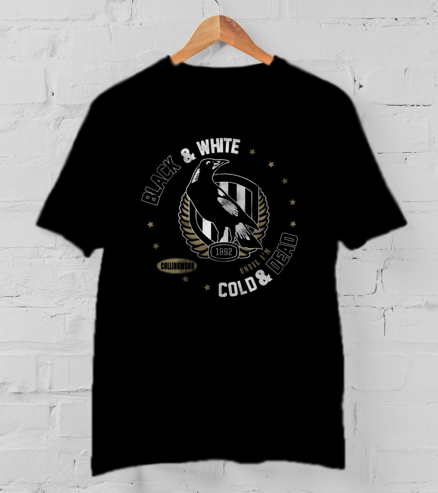 Collingwood Black & White Until I'm Cold & Dead 1892 T-Shirt