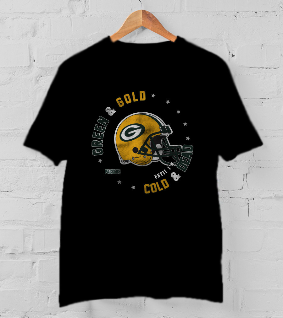 Green & Gold Until Cold & Dead Packers T-Shirt