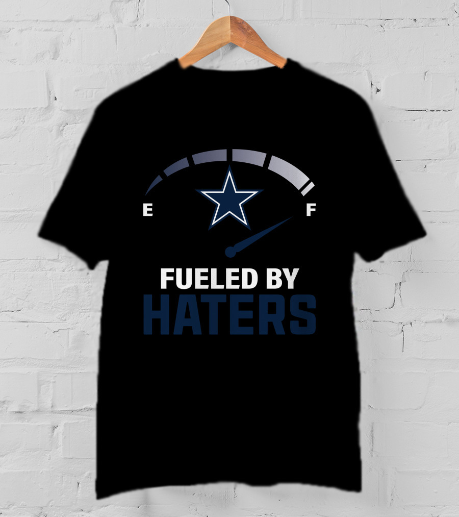 Fueled By Haters 02 Dallas Star Fuel Gauge E F T-Shirt