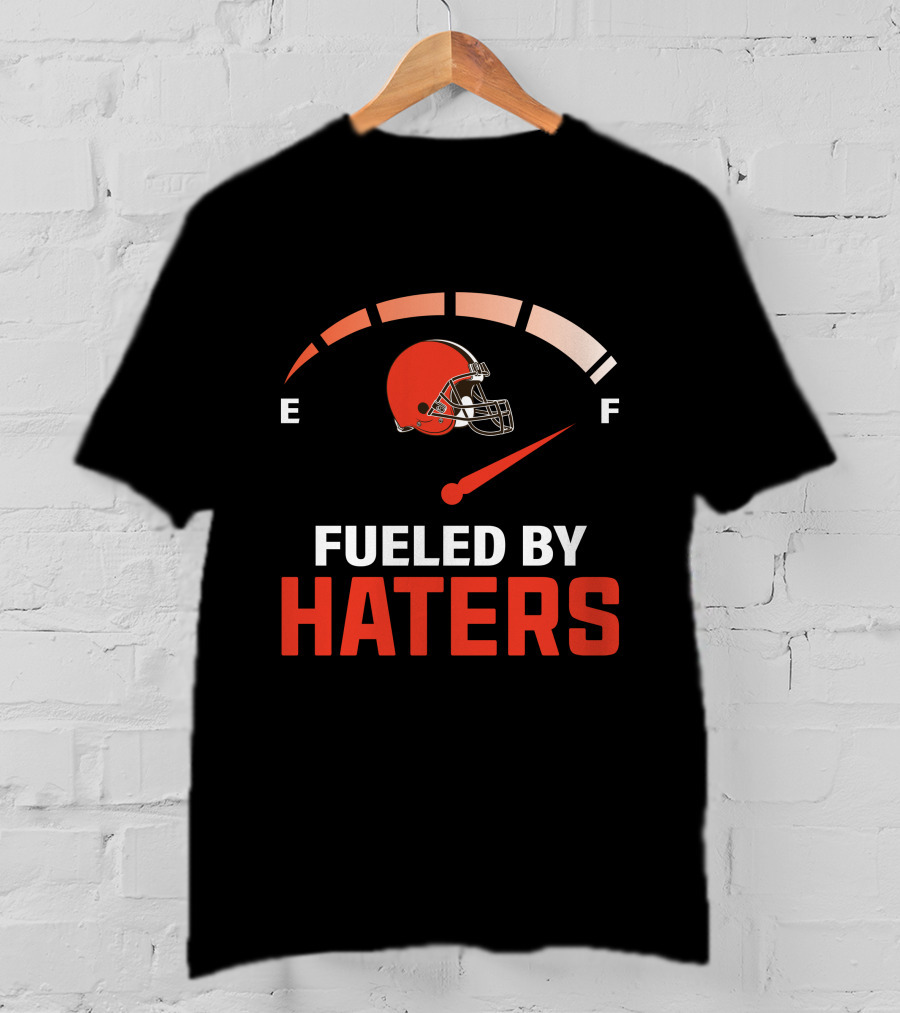 Fueled By Haters Cleveland Football Helmet Gauge E F T-Shirt