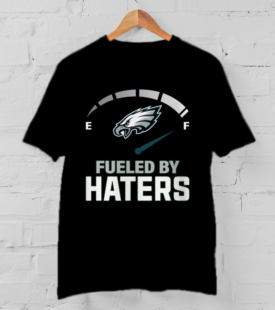 Fueled By Haters Philadelphia 08 E F Eagles T-Shirt