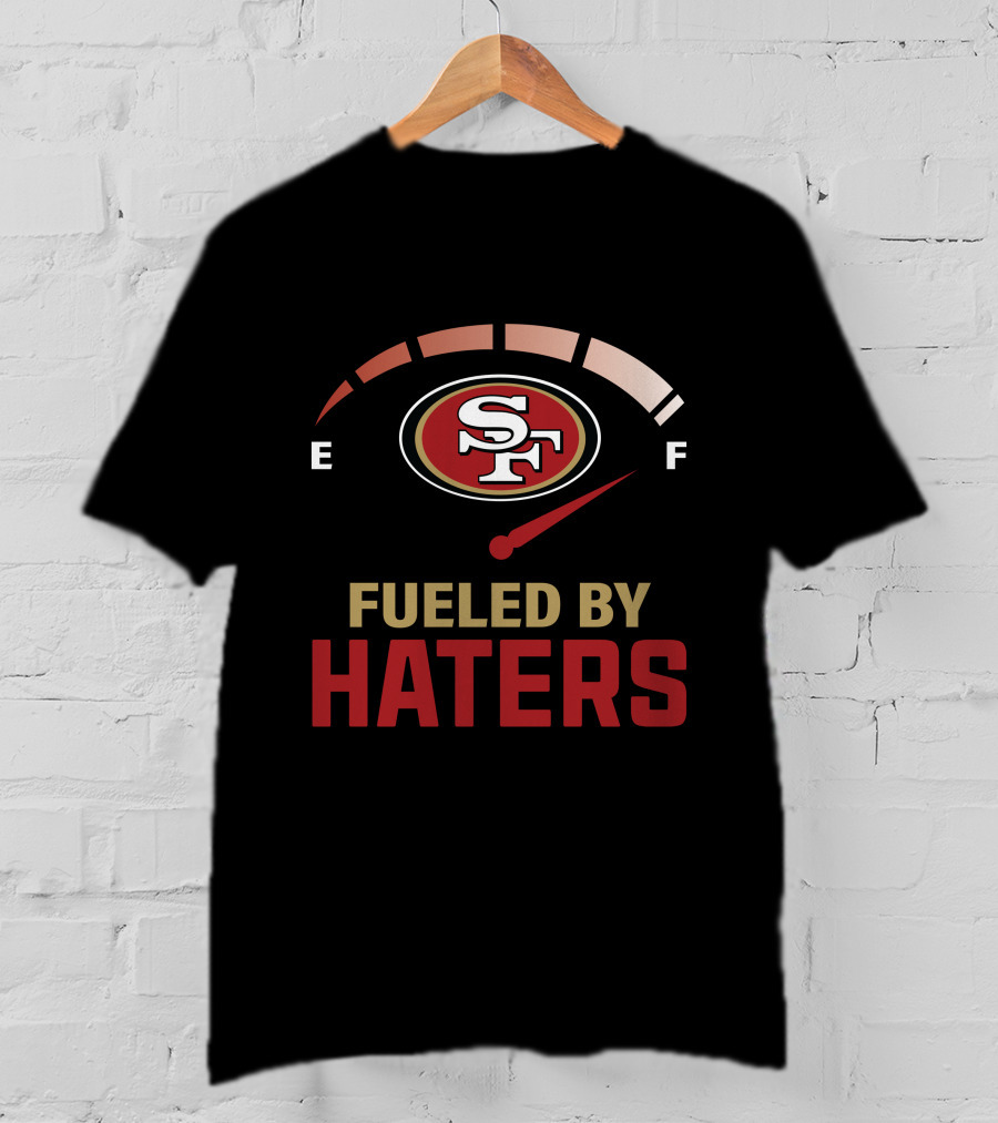 Fueled By Haters San Francisco 49ers Full Speed T-Shirt