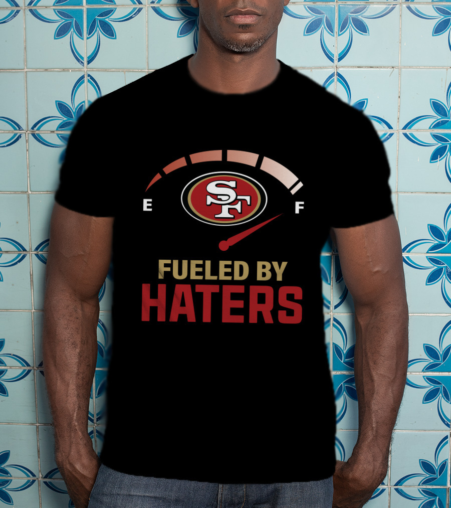 Fueled By Haters San Francisco 49ers Full Speed T-Shirt