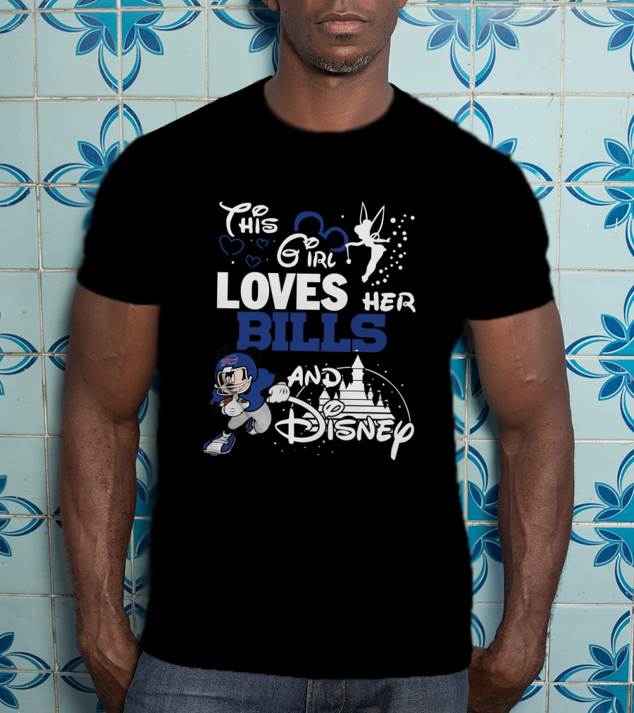 This Girl Loves Her Bills And Disney T-Shirt