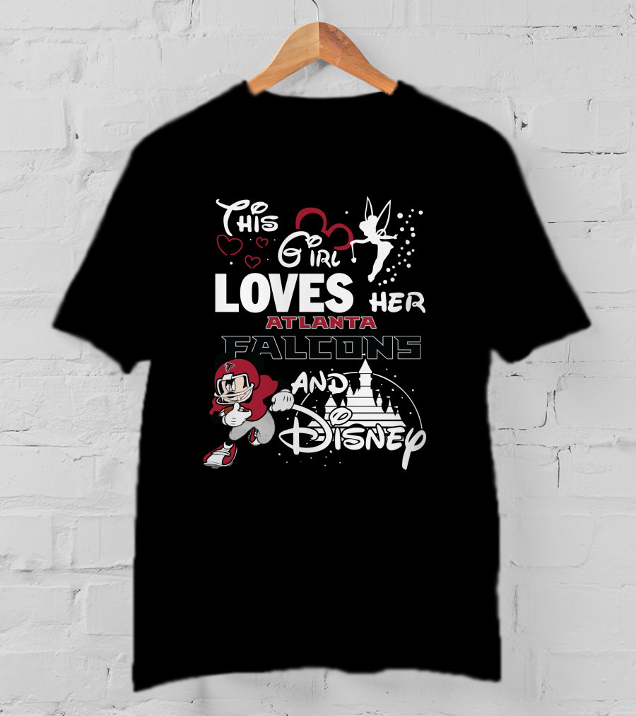 This Girl Loves Her Atlanta Falcons And Disney T-Shirt