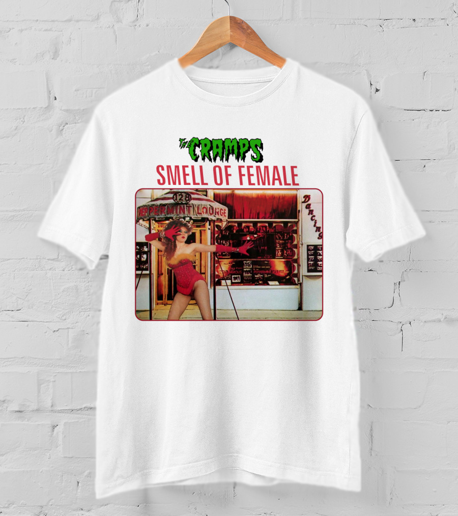 The Cramps Smell Of Female Peppermint Lounge Dancers 128 T-Shirt