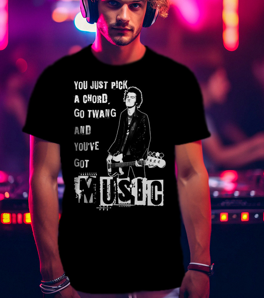You Just Pick A Chord Go Twang And You've Got Music T-Shirt