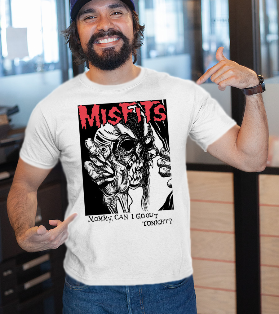 Misfits Mommy Can I Go Out Tonight? T-Shirt